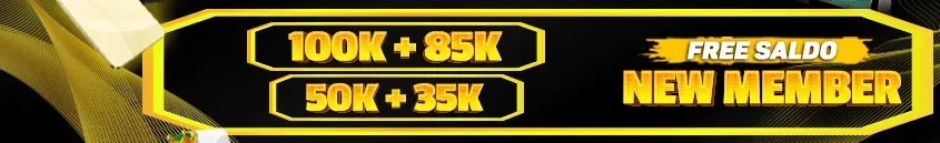 DEPOSIT NEW MEMBER 100k + 85k , DEPOSIT NEW MEMBER 50k + 35k